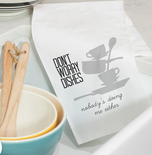 Kitchen Towel - Dont worry dishes