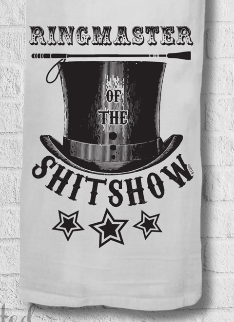 Kitchen Towel - Ringmaster of Shitshow