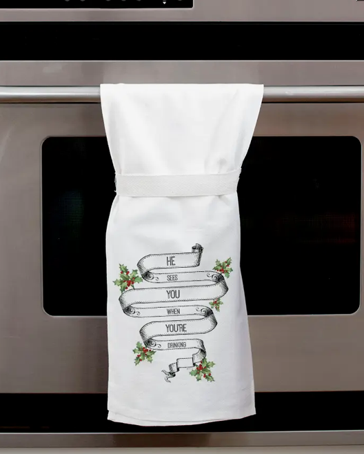 Kitchen Towel - He Sees You When You Are Drinking