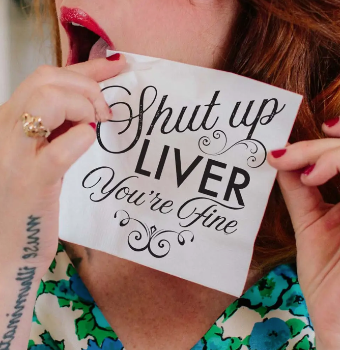 Napkins - Shut Up Liver You're Fine (20 Count)