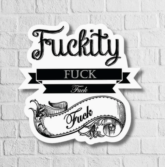 Sticker - F*ckity F*ck