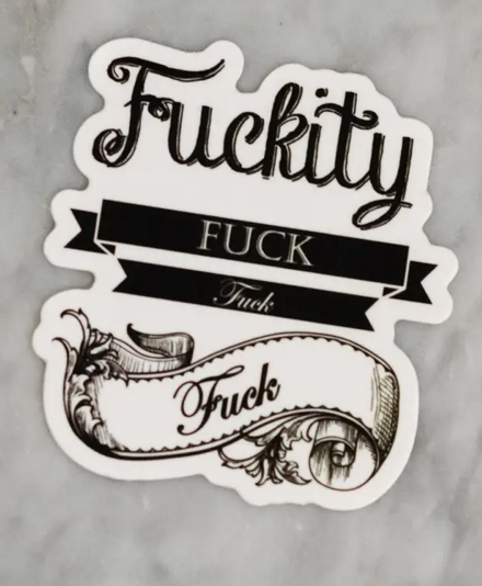 Sticker - F*ckity F*ck