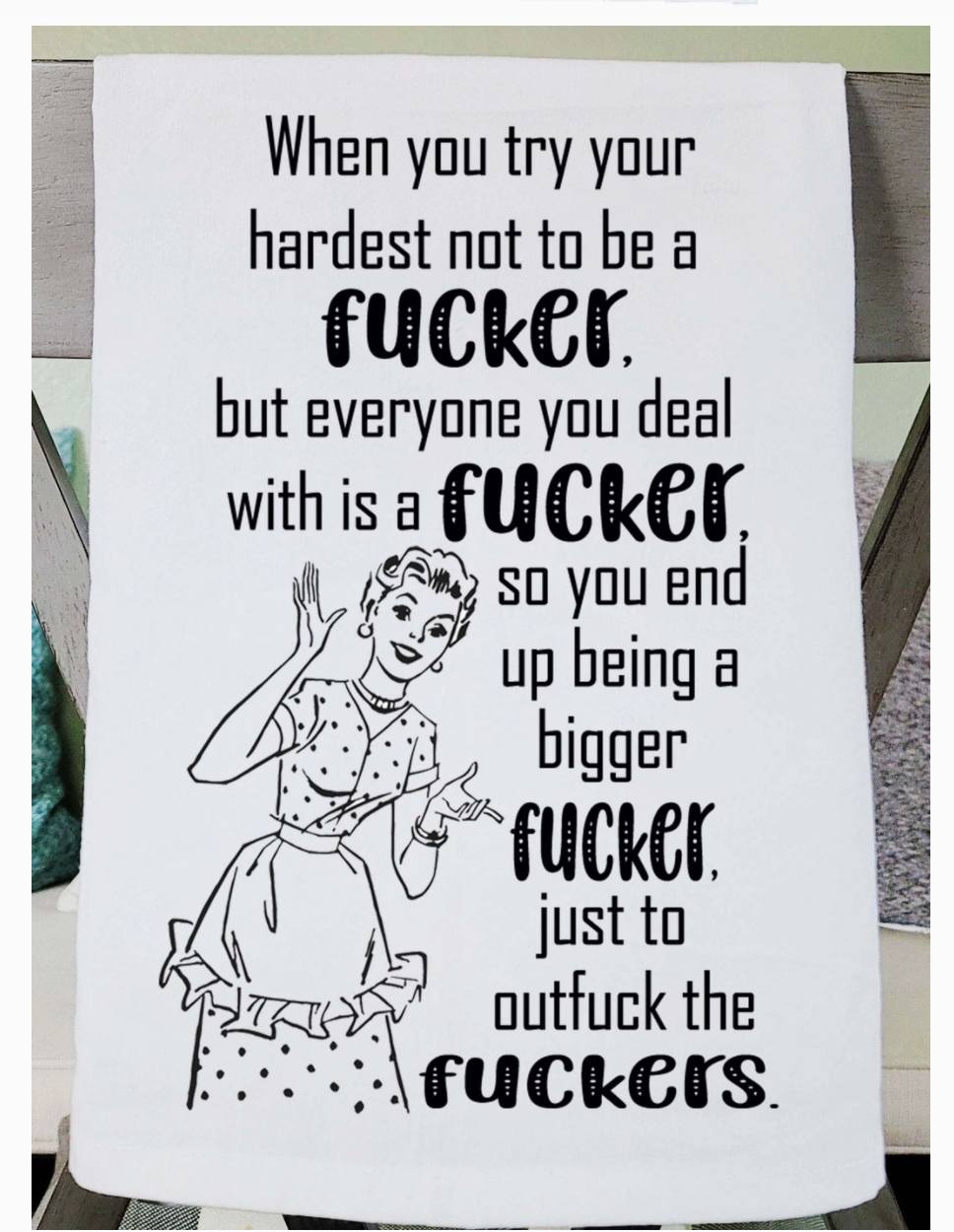 Kitchen Towel - Try Hard not to be a F*cker