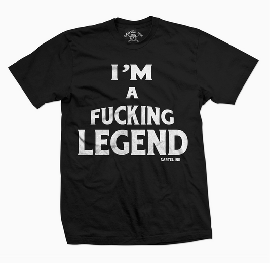 T-Shirt -F*cking Legend  (Black)