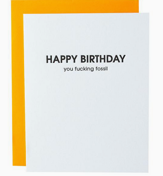 Card - Happy Birthday F*cking Fossil