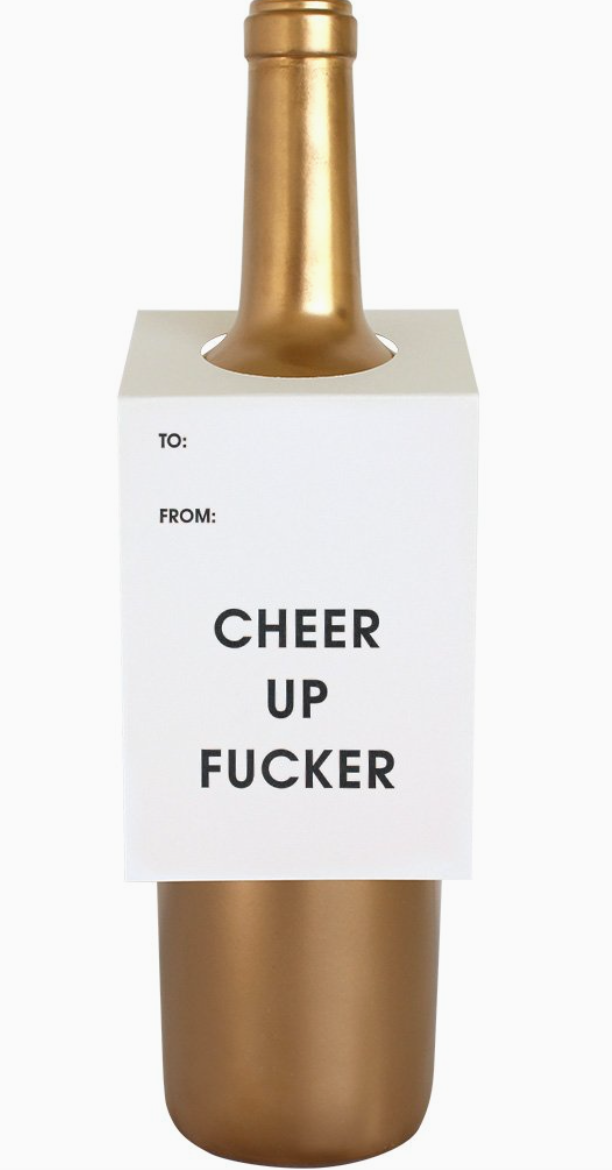 Wine Tag - Cheer Up F*cker