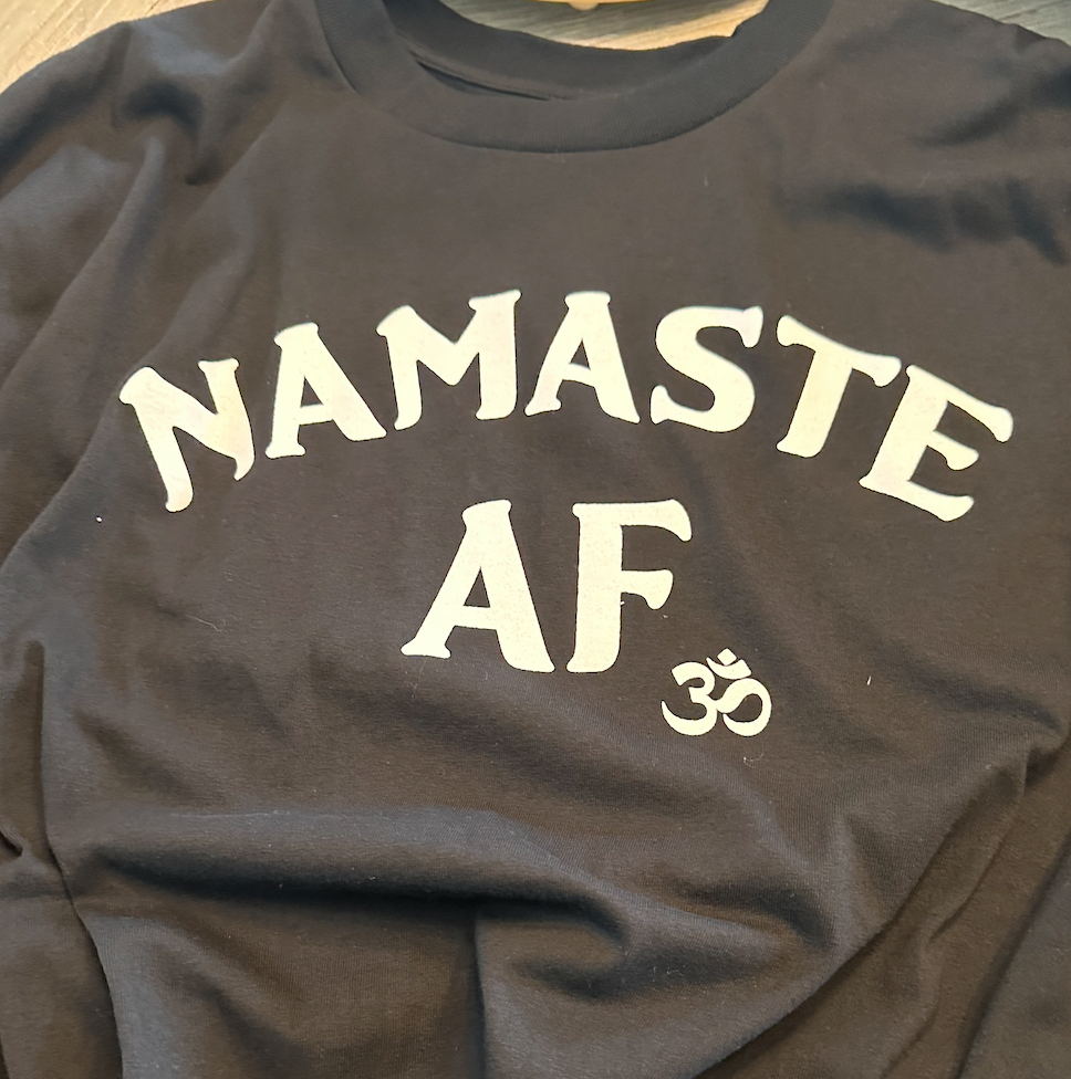 T-Shirt - Namaste AF  (Black)