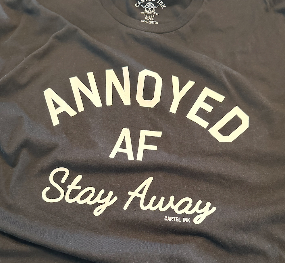 T-Shirt - Annoyed AF (Black)